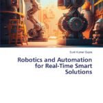 Robotics and Automation for Real-Time Smart Solutions