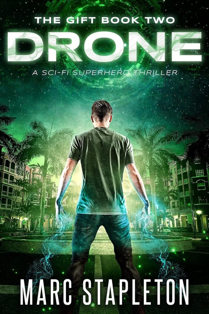 Drone – A Sci-Fi Superhero Thriller (The Gift Book 2)