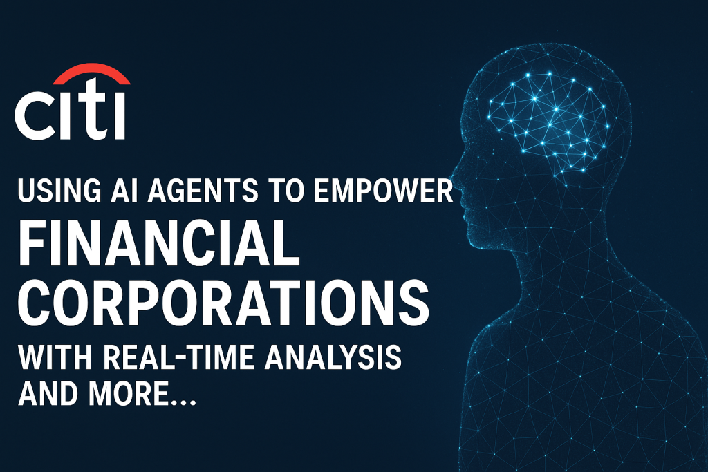 A New Citibank Report/Guide Shares How Agentic AI Will Reshape Finance with Autonomous Analysis and Intelligent Automation A New Citibank Report/Guide Shares How Agentic AI Will Reshape Finance with Autonomous Analysis and Intelligent Automation