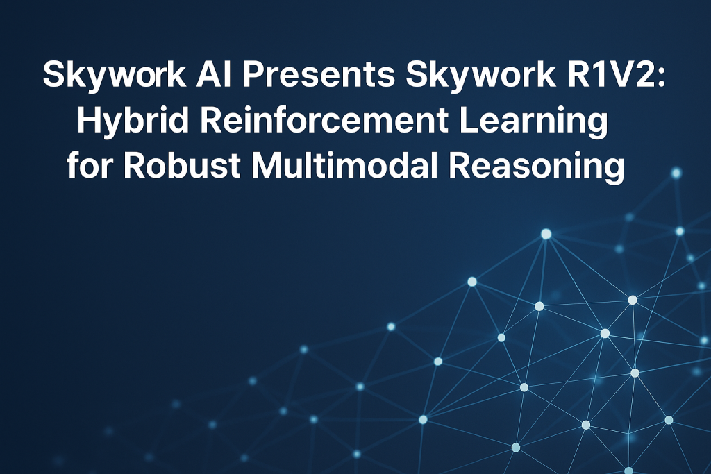 Skywork AI Advances Multimodal Reasoning: Introducing Skywork R1V2 with Hybrid Reinforcement Learning Skywork AI Advances Multimodal Reasoning: Introducing Skywork R1V2 with Hybrid Reinforcement Learning