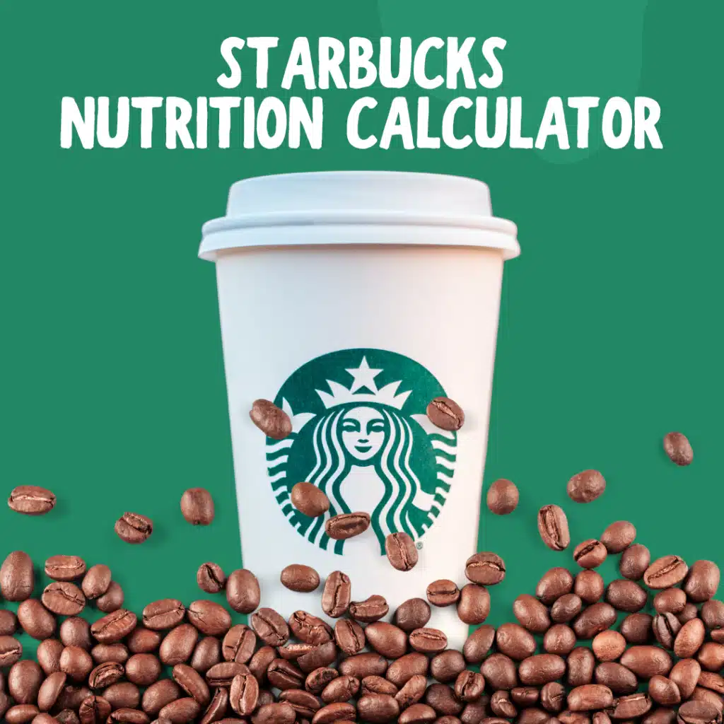 Starbucks Calorie Calculator- Try Now