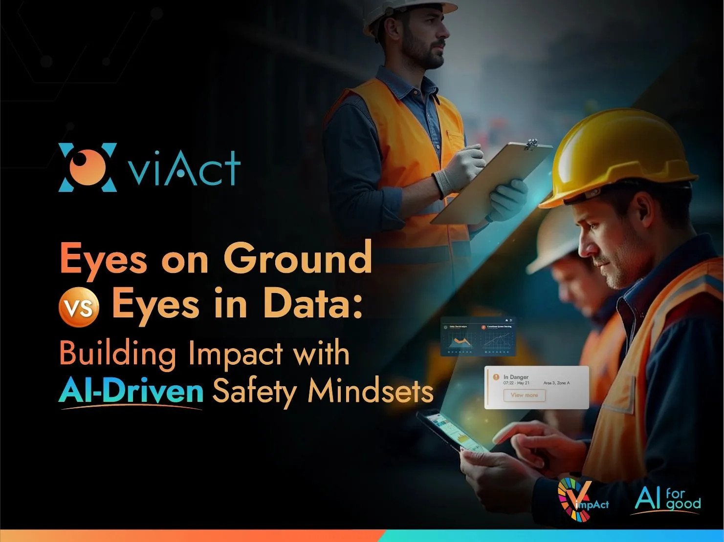 Building Impact with AI-Driven Safety Mindsets Building Impact with AI-Driven Safety Mindsets