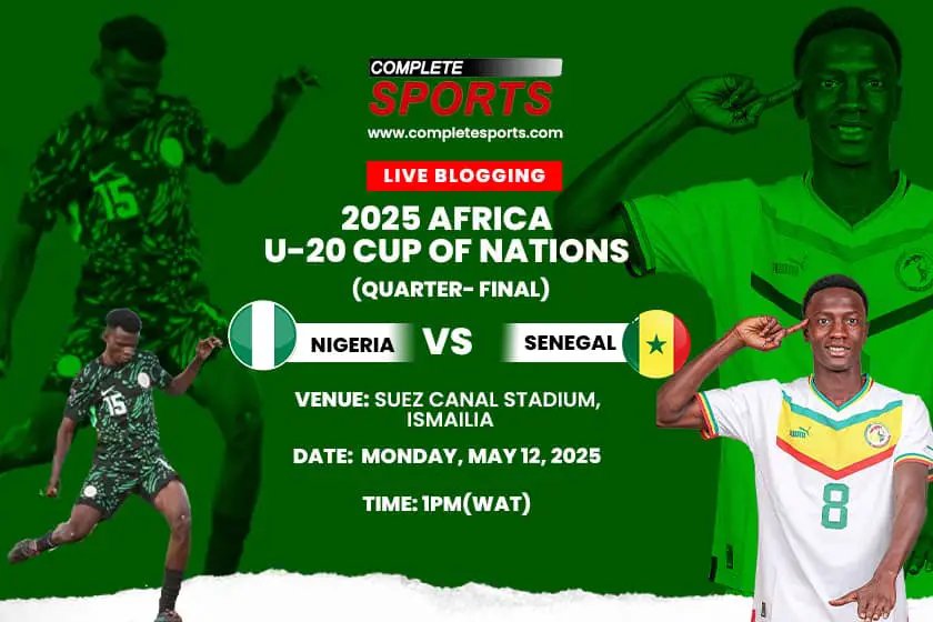 Nigeria Vs Senegal Live Blogging – Egypt 2025 U-20 AFCON Q-final Nigeria Vs Senegal Live Blogging – Egypt 2025 U-20 AFCON Q-final