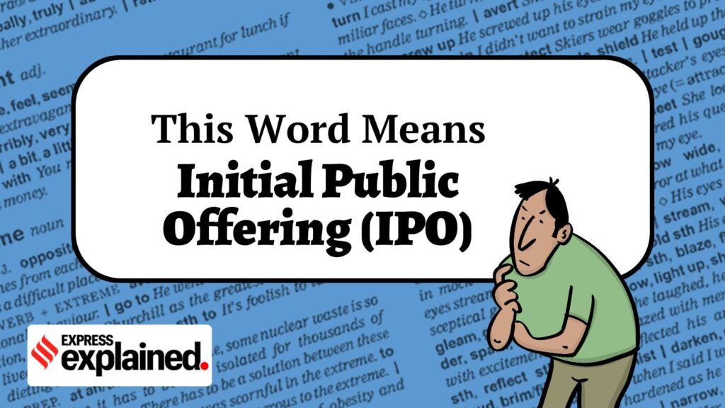 This Word Means: Initial Public Offering (IPO) | Explained News