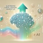 Sustaining Capital Spending Momentum in AI