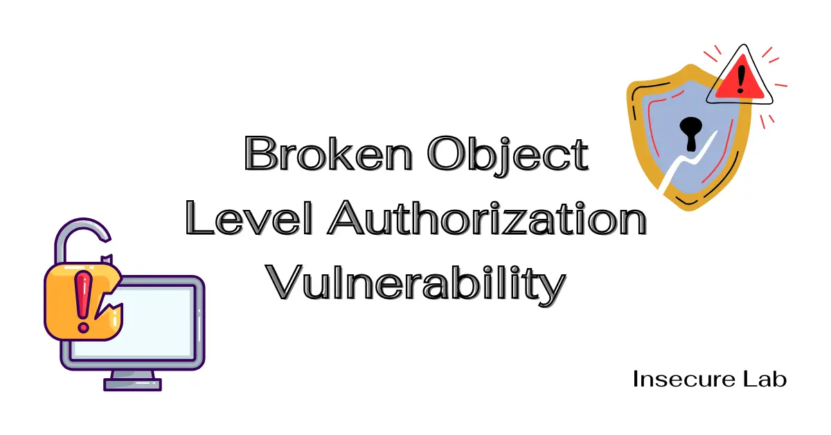 Broken Object Level Authorization Vulnerability