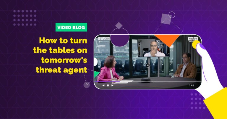How to Turn the Tables On Tomorrow’s Threat Agent – Blog