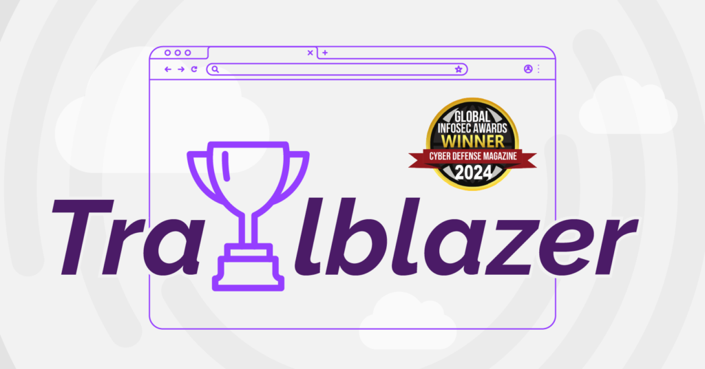 Menlo Security Named Trailblazing Browser Security Company in the – Blog