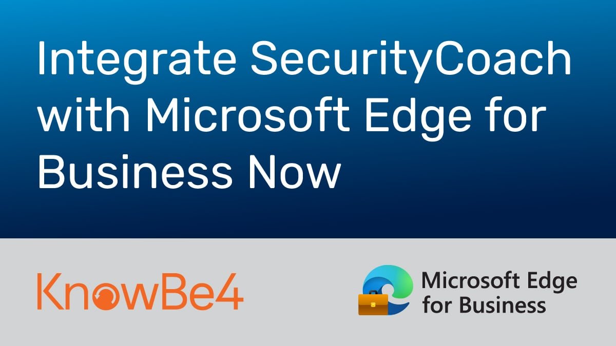 Integrate SecurityCoach with Microsoft Edge for Business