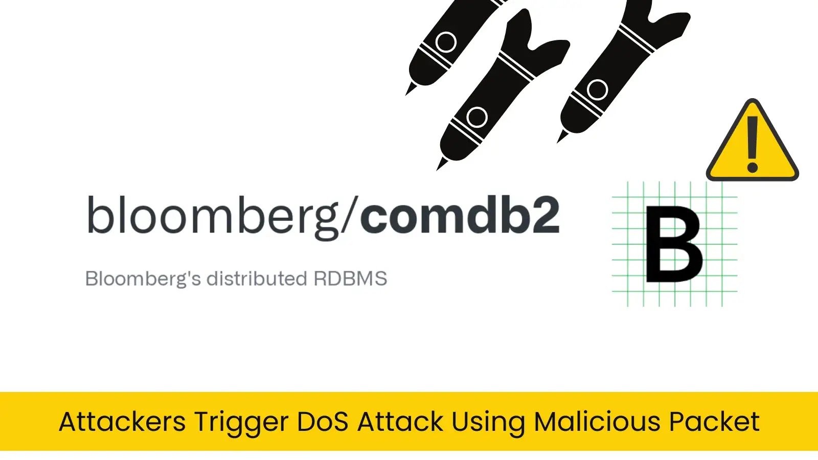 Bloomberg’s Comdb2 Vulnerable to DoS Through Malicious Packets