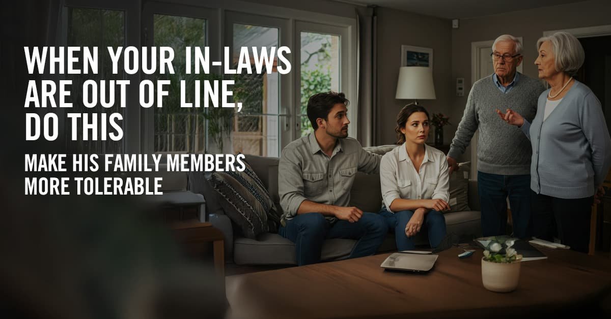 How to Deal with Controlling In Laws [3 Proven Tips]