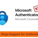 Microsoft Ends Authenticator App’s Password Management Support From 2025