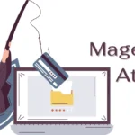 Magecart Attack: Types, Examples and Prevention