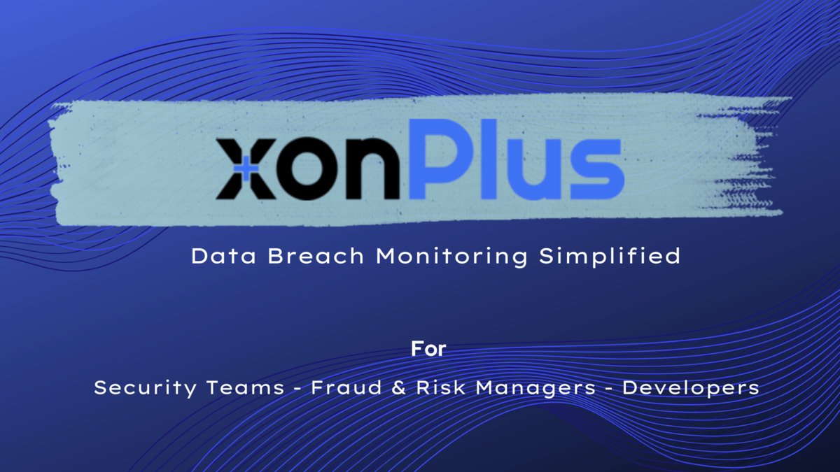 xonPlus Launches Real-Time Breach Alerting Platform for Enterprise Credential Exposure