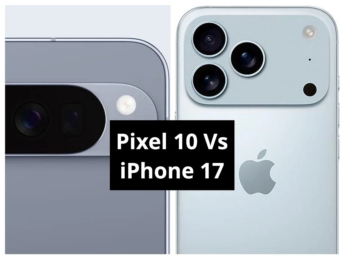 Google Pixel 10 And iPhone 17 Comparison of Prices, Specs, Features, Camera, Battery, Display, AI