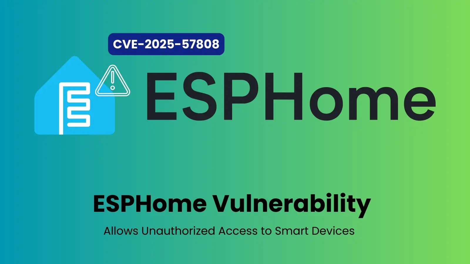 ESPHome Vulnerability Allows Unauthorized Access to Smart Devices