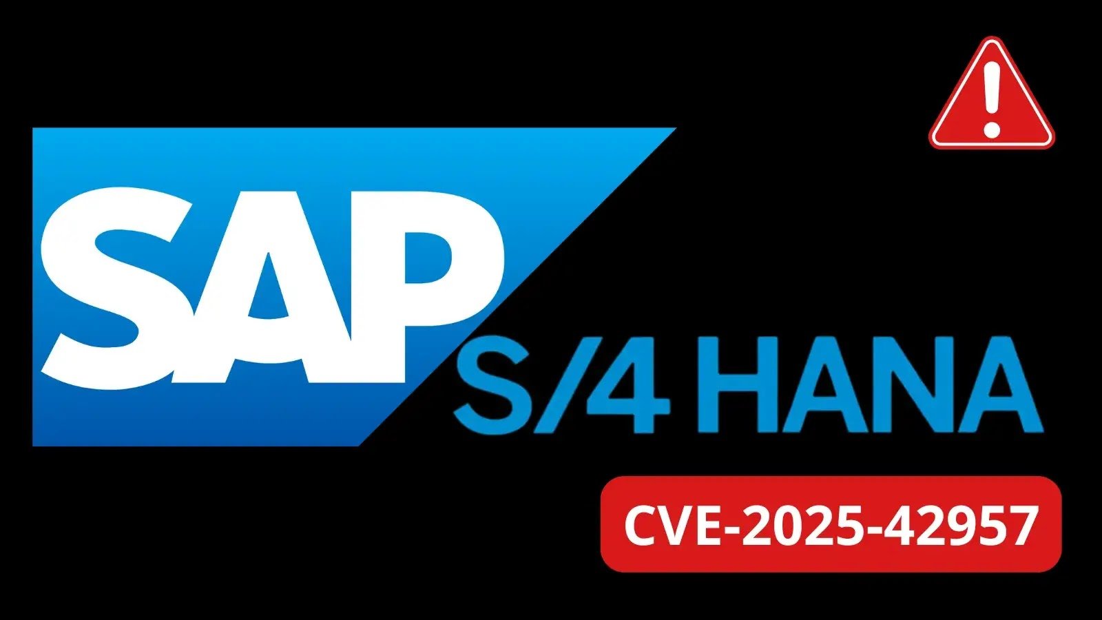 Critical SAP S/4HANA Vulnerability Actively Exploited, Allowing Full System Takeover