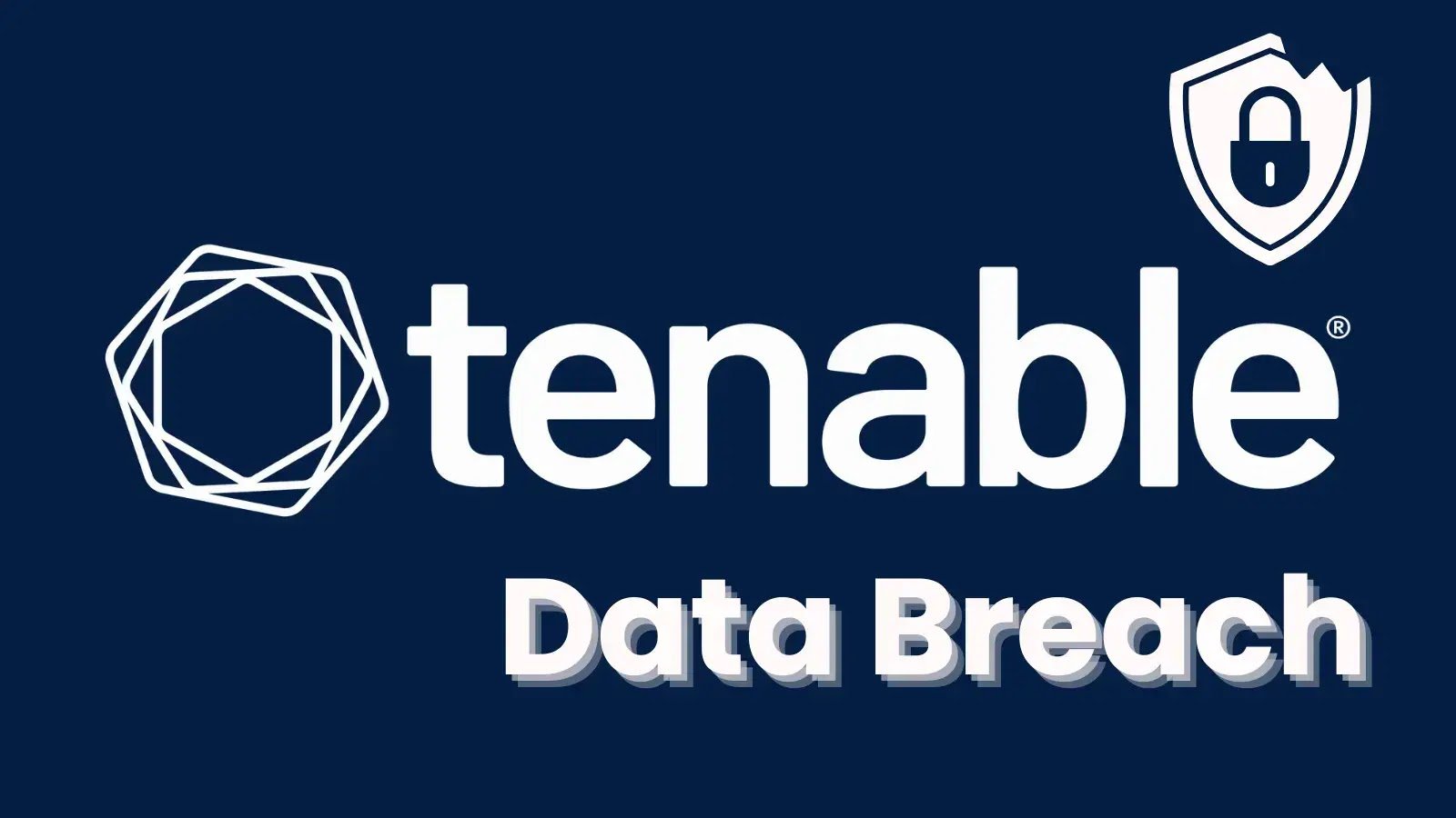 Tenable Data Breach Confirmed -Customer Contact Details Compromised
