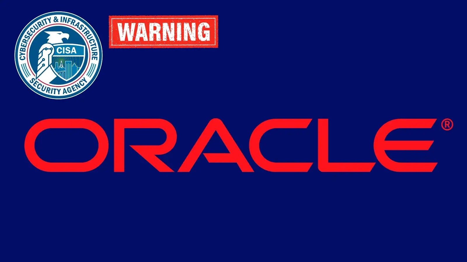 CISA Alerts on Oracle E-Business Suite 0-Day Actively Exploited for Ransomware Attacks