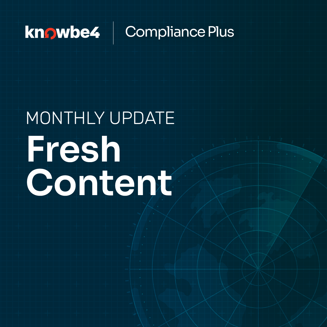 Your KnowBe4 Compliance Plus Fresh Content Updates from September 2025