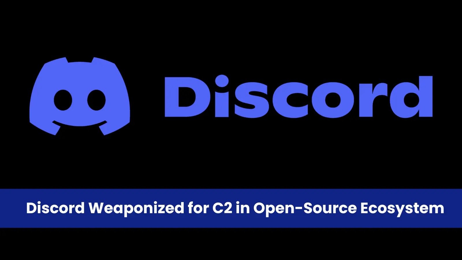 Discord Weaponized as C2 Server Across Popular Open-Source Package Repositories