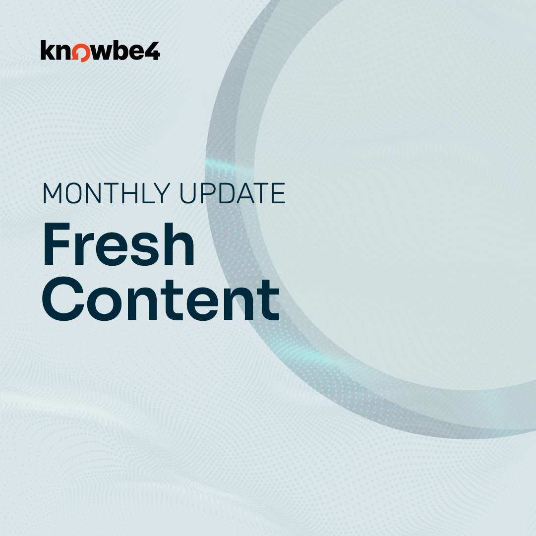 Your KnowBe4 Fresh Content Updates from September 2025