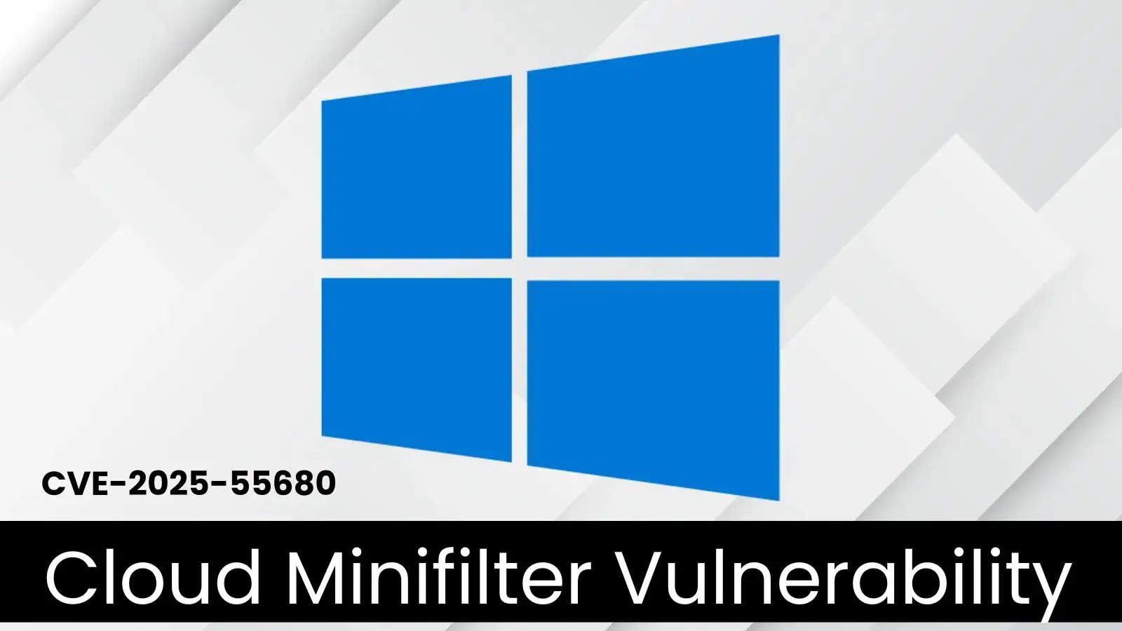 Microsoft Windows Cloud Minifilter Flaw Enables Privilege Escalation