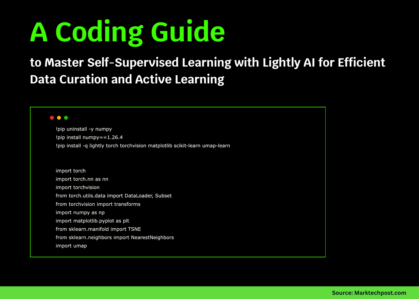 A Coding Guide to Master Self-Supervised Learning with Lightly AI for Efficient Data Curation and Active Learning A Coding Guide to Master Self-Supervised Learning with Lightly AI for Efficient Data Curation and Active Learning